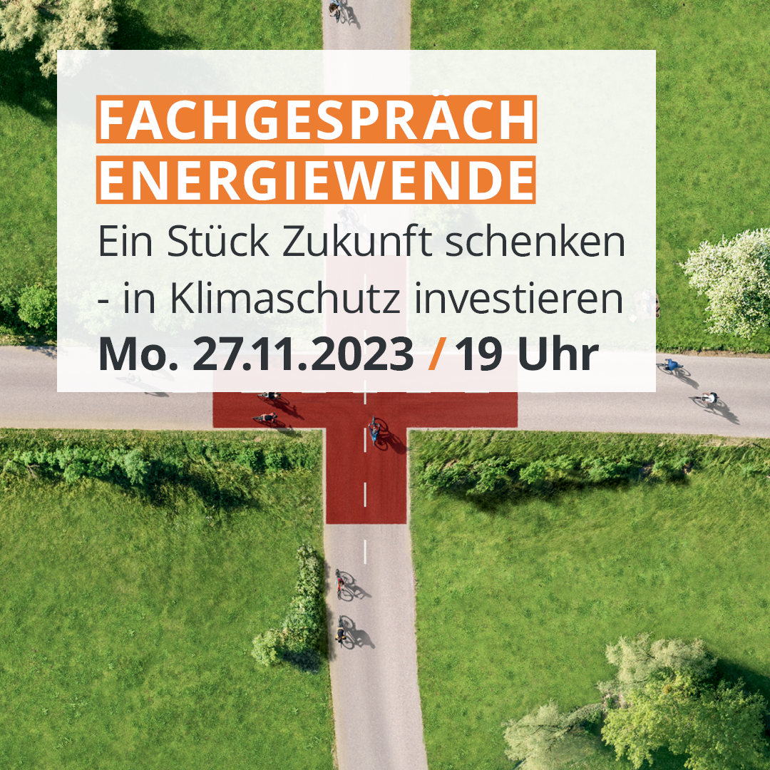 Plakat: Fachgespräch Energiewende - Ein Stück Zukunft schenken